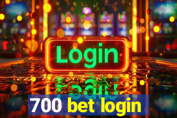 700 bet login